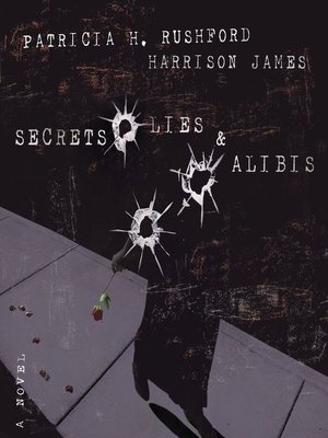 cover image of Secrets, Lies and   Alibis